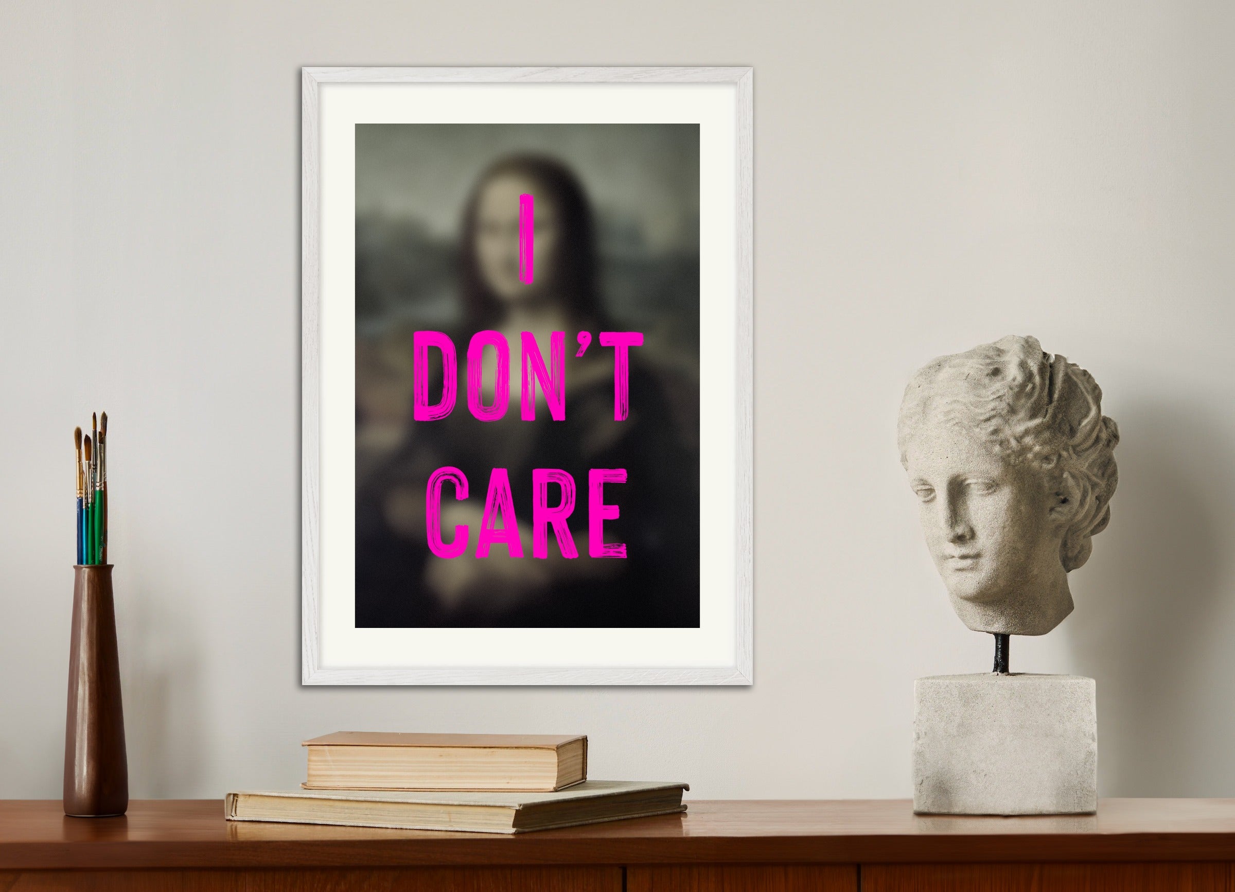 Poster with white wood frame: I don't care - Mona Lisa