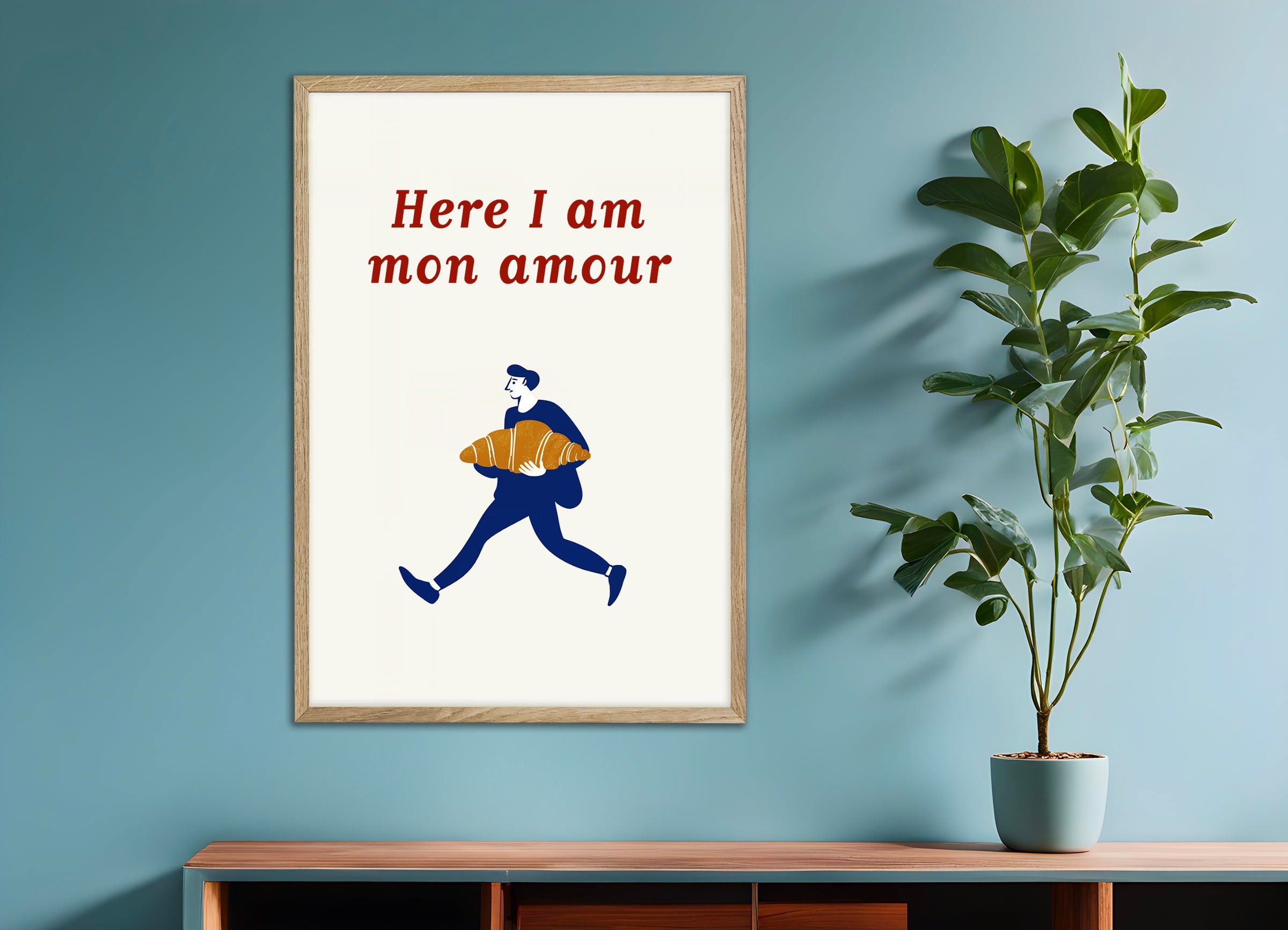 Poster with natural wood frame: Here I am Mon Amour - Croissant