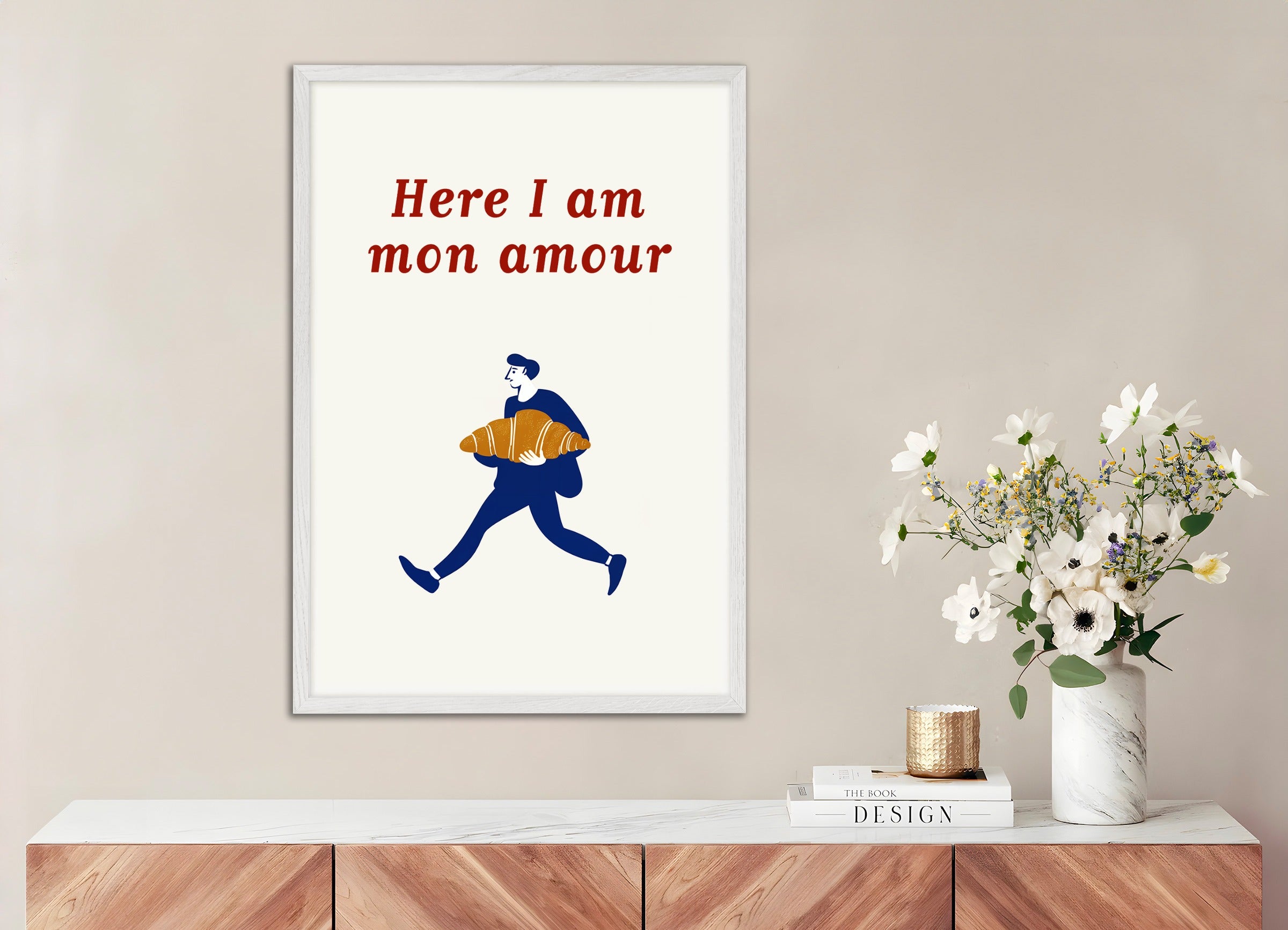 Poster with white wood frame: Here I am Mon Amour - Croissant