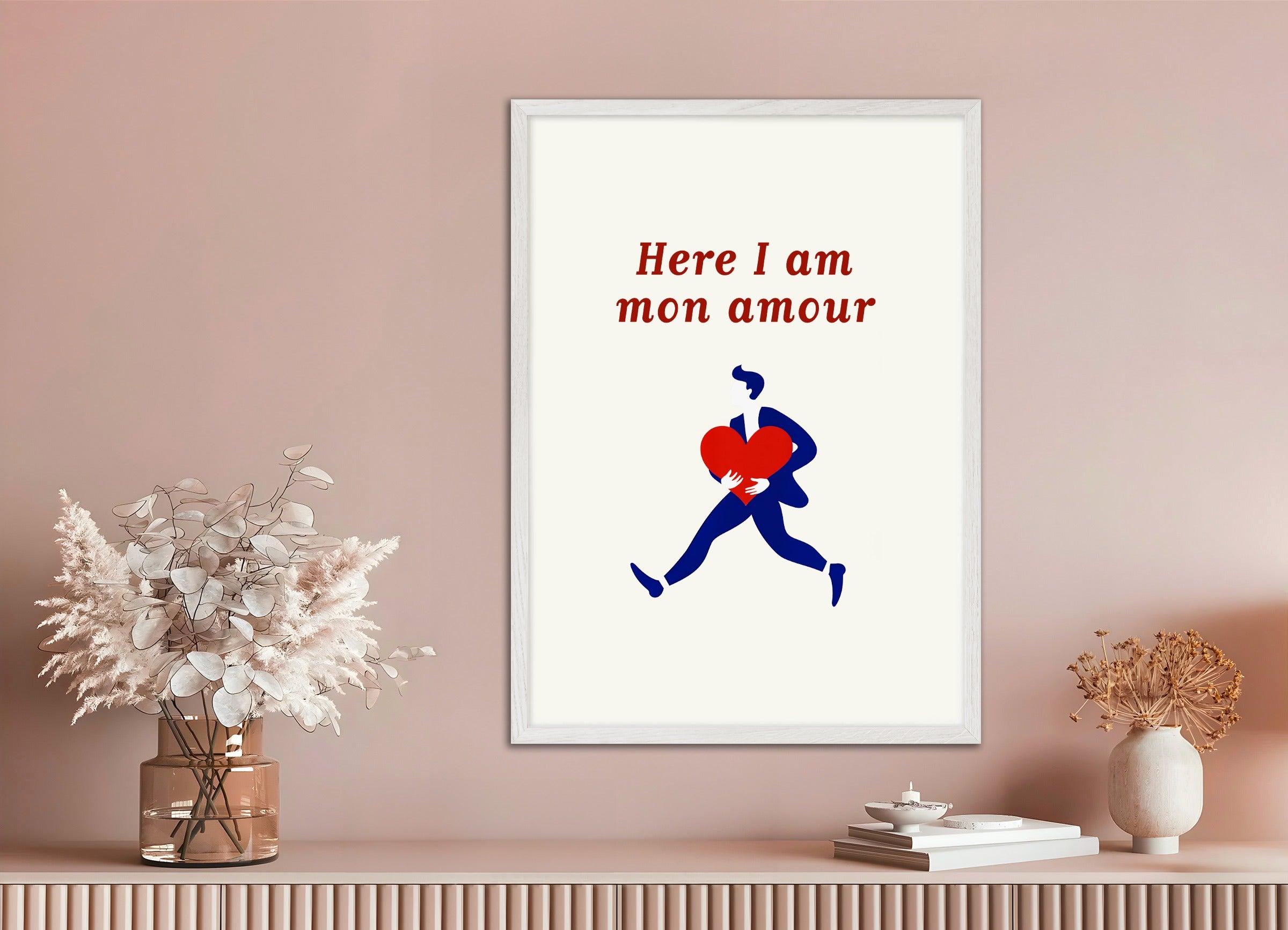 Poster with white wood frame: Here I Am Mon Amour - Heart