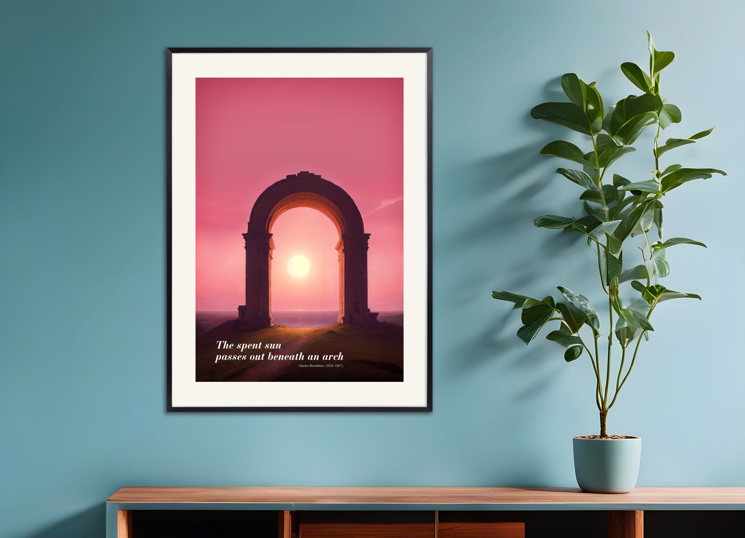 Poster with metal frame: The Dying Sun Falling Asleep Under an Arch, Charles Baudelaire