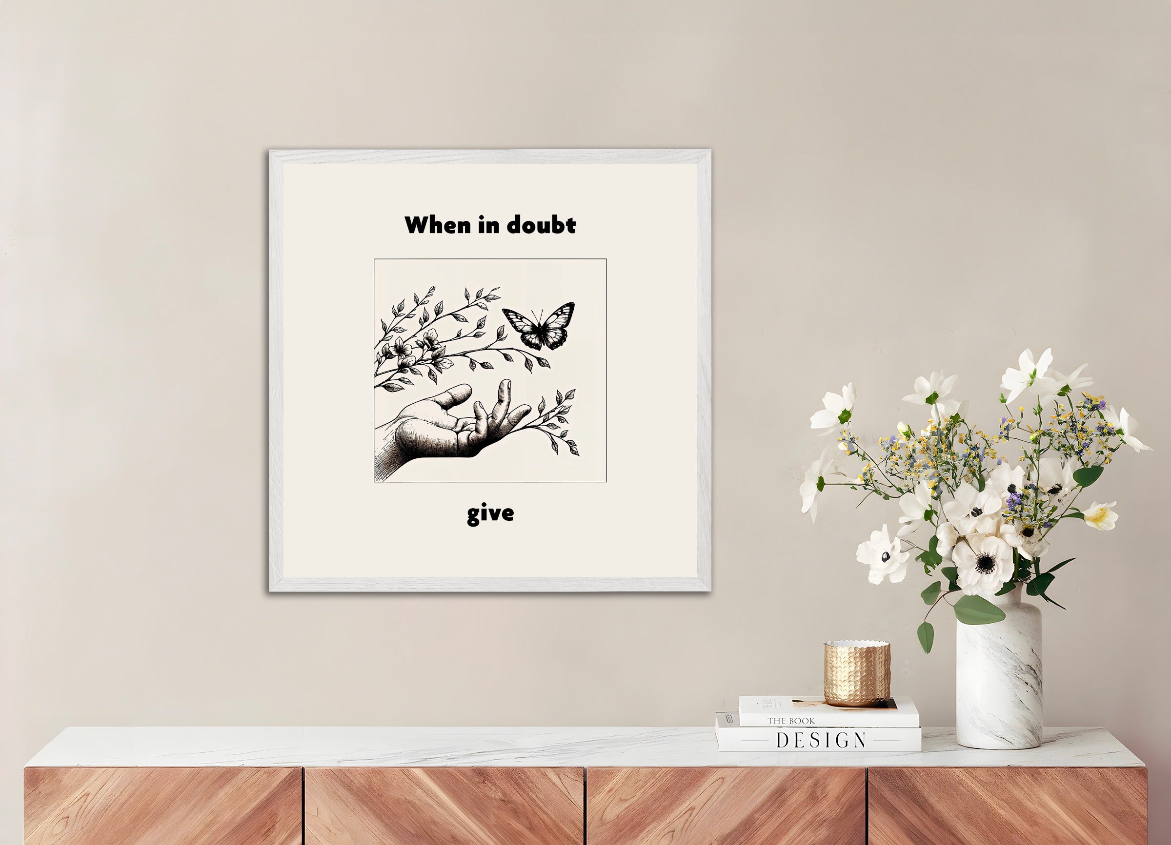 Poster with white wood frame: When in doubt, give