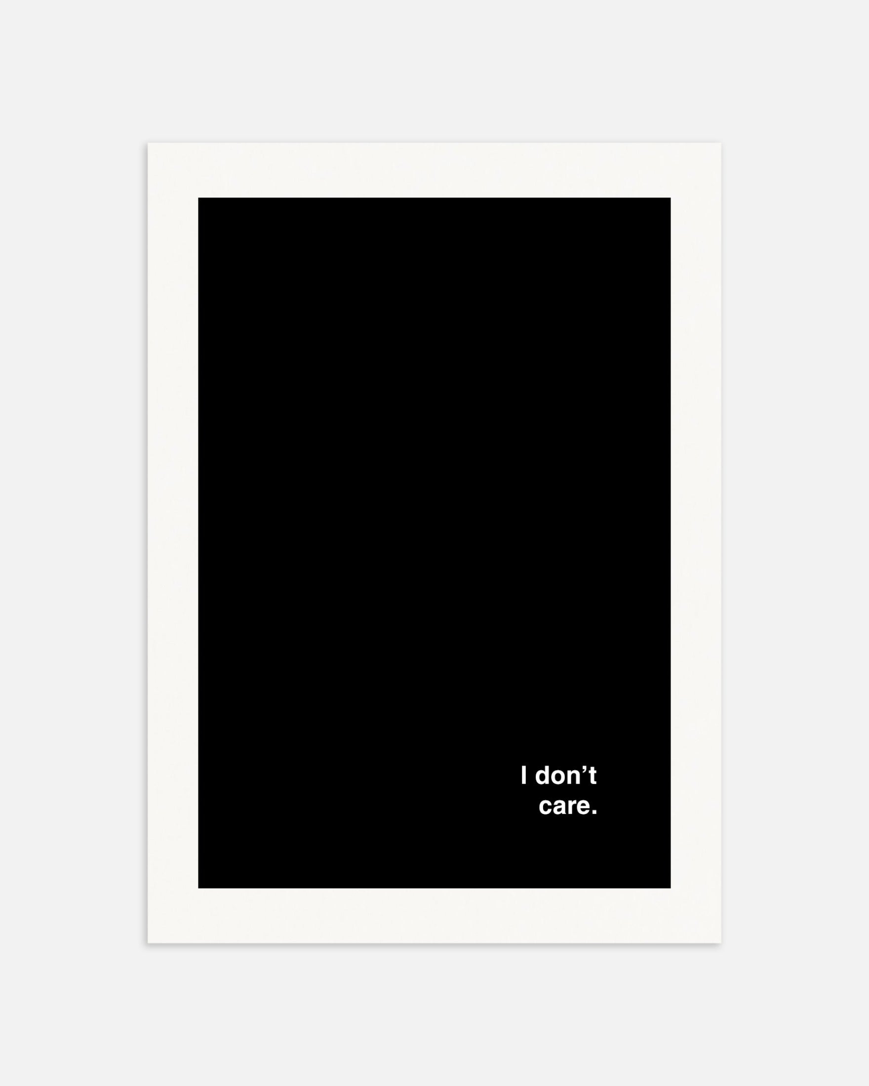 Poster: I don't care